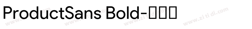ProductSans Bold字体转换 ProductSans Bold字体转换